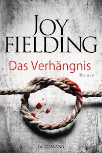Das Verhängnis - Joy Fielding - E-Book