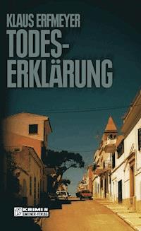 Todeserklärung - Klaus Erfmeyer - E-Book