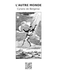 L'autre monde - Cyrano De Bergerac - E-Book