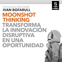 Moonshot Thinking - Ivan Bofarull - Hörbuch