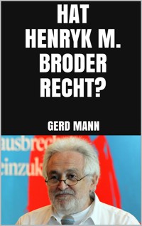 Hat Henryk M. Broder recht? - Gerd Mann - E-Book