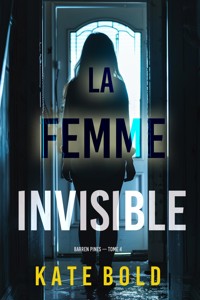 La femme invisible (Barren Pines — tome 4) - Kate Bold - E-Book