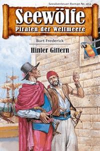 Seewölfe - Piraten der Weltmeere 451 - Burt Frederick - E-Book