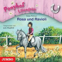 Ponyhof Liliengrün. Rosa und Ravioli [Band 7] - Kelly McKain - Hörbuch