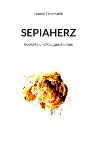 Sepiaherz - Leonie Feuerstein - E-Book