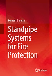 Standpipe Systems for Fire Protection - Kenneth E. Isman - E-Book