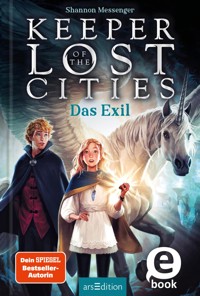 Keeper of the Lost Cities – Das Exil - Shannon Messenger - E-Book + Hörbuch