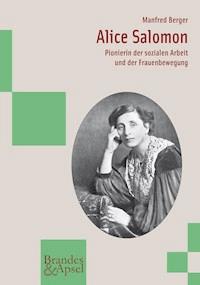 Alice Salomon - Manfred Berger - E-Book