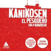 Kanikosen - Takiji Kobayashi - Hörbuch