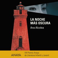 La noche más oscura - Ana Alcolea - Hörbuch