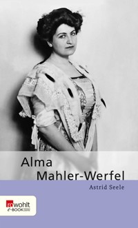 Alma Mahler-Werfel - Astrid Seele - E-Book