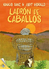 Ladrón de caballos - Ignacio Sanz - E-Book