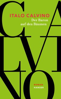 Der Baron auf den Bäumen - Italo Calvino - E-Book