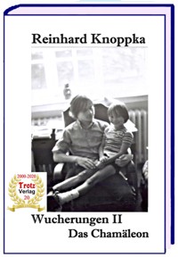 Wucherungen II - Das Chamäleon - Reinhard Knoppka - E-Book