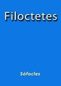 Filoctetes - Sófocles - E-Book
