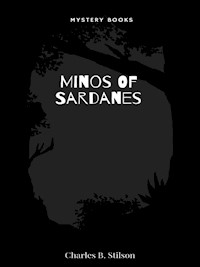 Minos Of Sardanes - Charles B. Stilson - E-Book