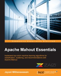 Apache Mahout Essentials - Jayani Withanawasam - E-Book