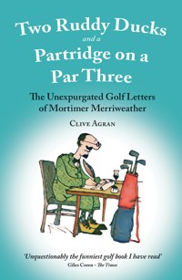 Two Ruddy Ducks and a Partridge on a Par Three - Clive Agran - E-Book