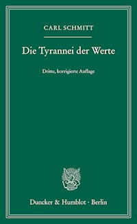 Die Tyrannei der Werte. - Carl Schmitt - E-Book