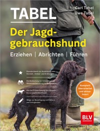 Der Jagdgebrauchshund - Uwe Tabel - E-Book