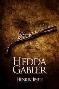 Hedda Gabler - Espanol - Henrik Ibsen - E-Book