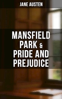 Mansfield Park  & Pride and Prejudice - Jane Austen. - E-Book