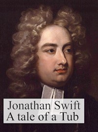 A tale of a tub - Jonathan Swift - E-Book
