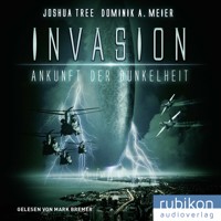 Invasion: Ankunft der Dunkelheit - Dominik A. Meier - Hörbuch