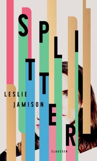 Splitter - Leslie Jamison - E-Book
