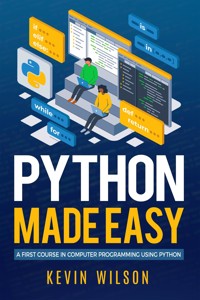 Python Made Easy - Kevin Wilson - E-Book