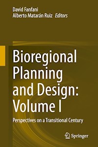 Bioregional Planning and Design: Volume I -  - E-Book