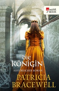 Die Königin - Patricia Bracewell - E-Book