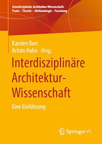 Interdisziplinäre Architektur-Wissenschaft -  - E-Book