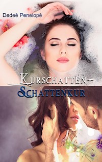 Kurschatten-Schattenkur - Deedee Penelope - E-Book
