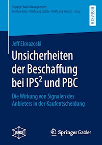 Unsicherheiten der Beschaffung bei IPS² und PBC - Jeff Elmazoski - E-Book
