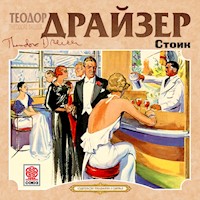 Стоик - Теодор Драйзер - Hörbuch
