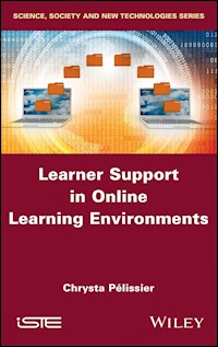 Learner Support in Online Learning Environments - Chrysta Pelissier - E-Book