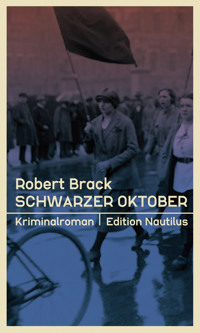 Schwarzer Oktober - Robert Brack - E-Book