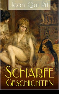 Scharfe Geschichten - Jean Qui Rit - E-Book