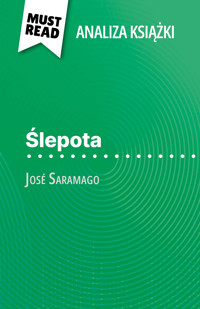Ślepota książka José Saramago (Analiza książki) - Danny  Dejonghe - E-Book