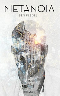 Metanoia - Ben Flegel - E-Book