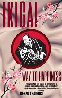 Ikigai – Way to Happiness - KENZO THAIGACI - E-Book