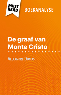 De graaf van Monte Cristo van Alexandre Dumas (Boekanalyse) - Flore Beaugendre - E-Book