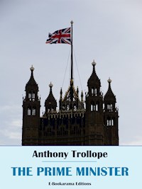 The Prime Minister - Anthony Trollope - E-Book