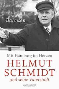 Mit Hamburg im Herzen - Uwe Bahnsen - E-Book