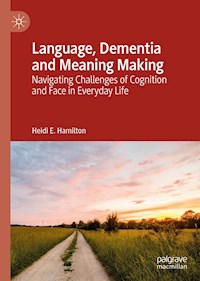 Language, Dementia and Meaning Making - Heidi E. Hamilton - E-Book
