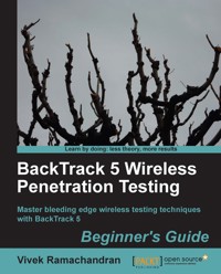 BackTrack 5 Wireless Penetration Testing Beginner's Guide - Vivek Ramachandran - E-Book