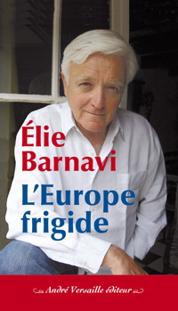L'Europe frigide - Elie Barnavi - E-Book