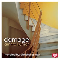 Damage - Amrita Kumar - Hörbuch