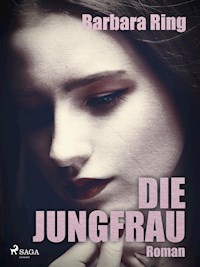 Die Jungfrau - Barbara Ring - E-Book